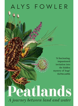 Peatlands by Alys Fowler