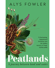 Peatlands by Alys Fowler
